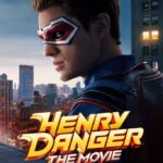 Henry Danger- The Movie (2025)