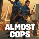 Almost Cops (2025) Almost Cops (2025)