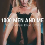 1000 Men and Me- The Bonnie Blue Story (2025)
