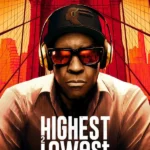 Highest 2 Lowest (2025)